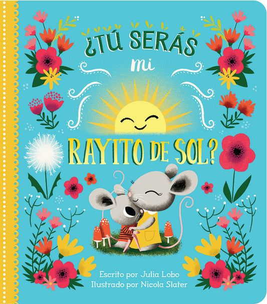 ¿Tú Serás Mi Rayito de Sol?