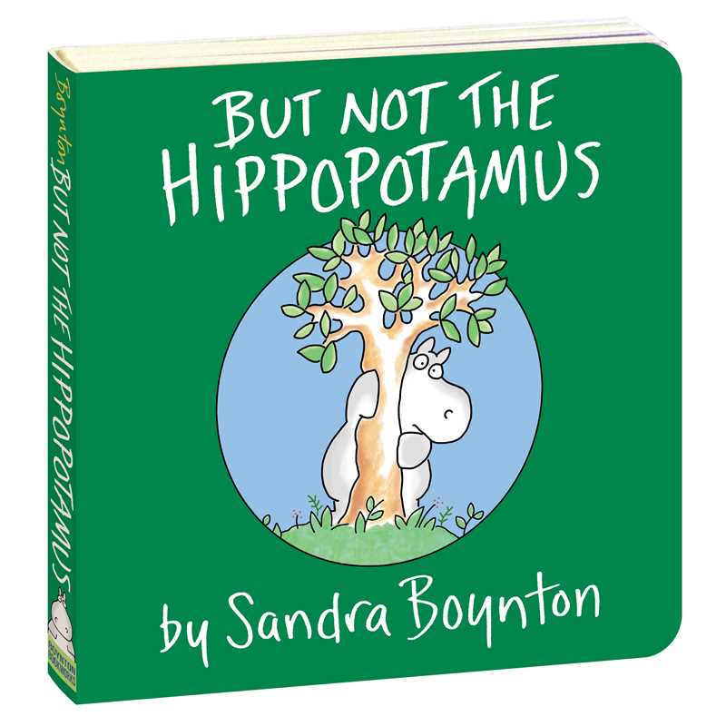 But Not the Hippopotamus by Sandra Boynton: Board Book