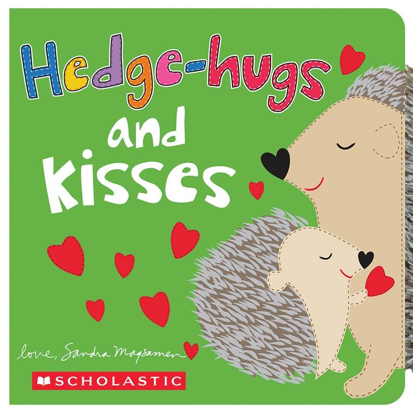 Hedge-Hugs and Kisses