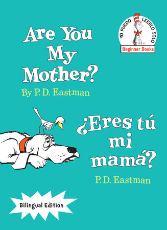 Are You My Mother?/¿Eres tú mi mamá?