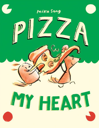 Pizza My Heart; A Norma and Belly Graphic Novel