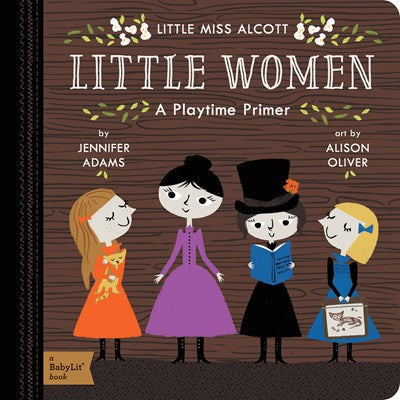 Little Women: A Baby Lit Playtime Primer