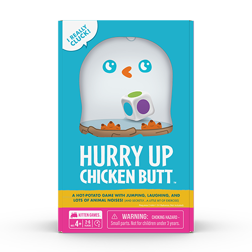 Hurry Up Chicken Butt