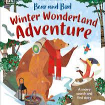 Bear and Bird, Winter Wonderland Adventure