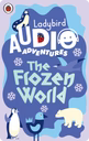 Ladybird Audio Adventures: The Frozen World Yoto Card