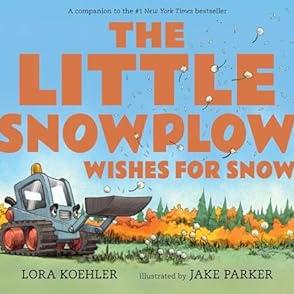 Little Snowplow Wishes For Snow