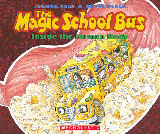 The Magic School Bus: Inside the Human Body