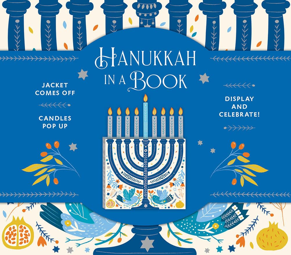 Hanukkah in a Book: Jacket comes off. Candles pop up. Display and celebrate!
