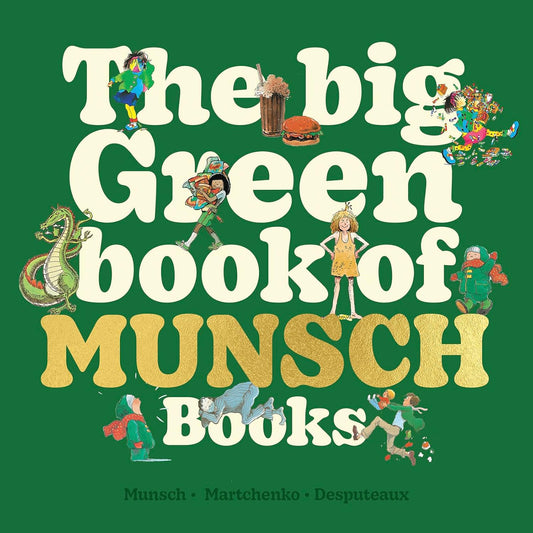 Big Green Book of Munsch Books