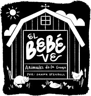 El bebé ve animales de  granja: Un libro de cartón