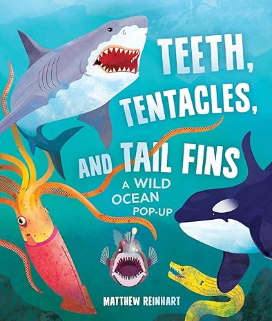 Teeth, Tentacles, and Tail Fins