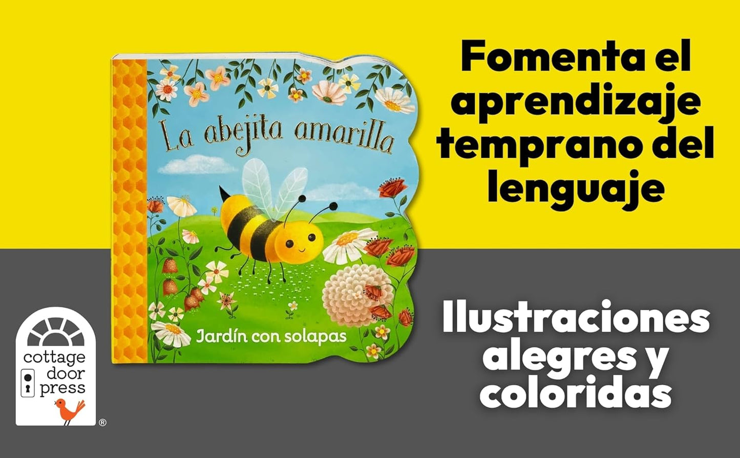 La abejita amarilla/ Little Yellow Bee (Chunky Lift-a-flap Board Book) (Spanish Edition)