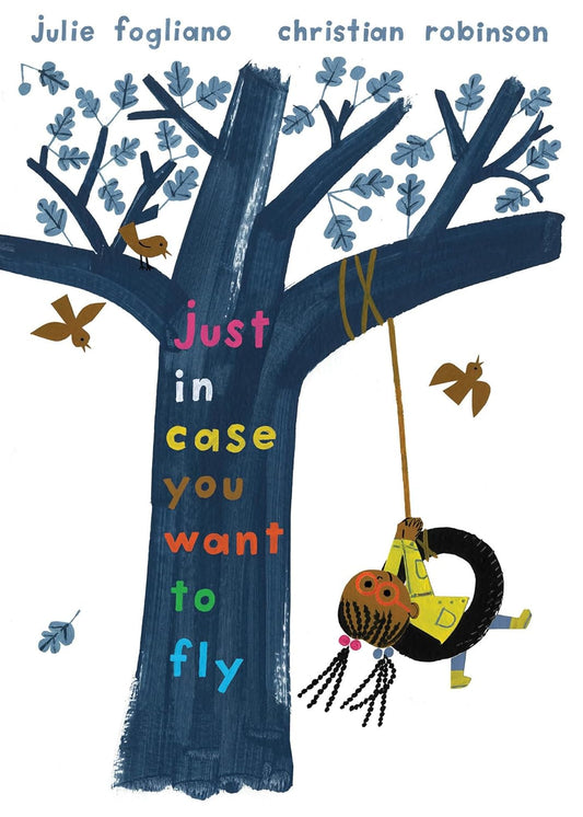 Just In Case You Want To Fly
