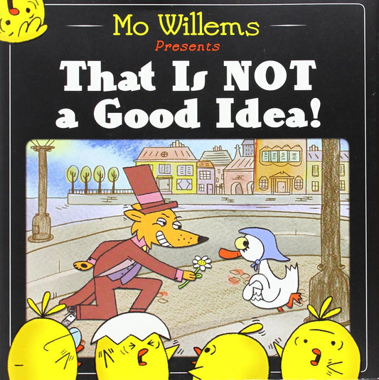 That Is Not a Good Idea! An Interactive Read-Aloud