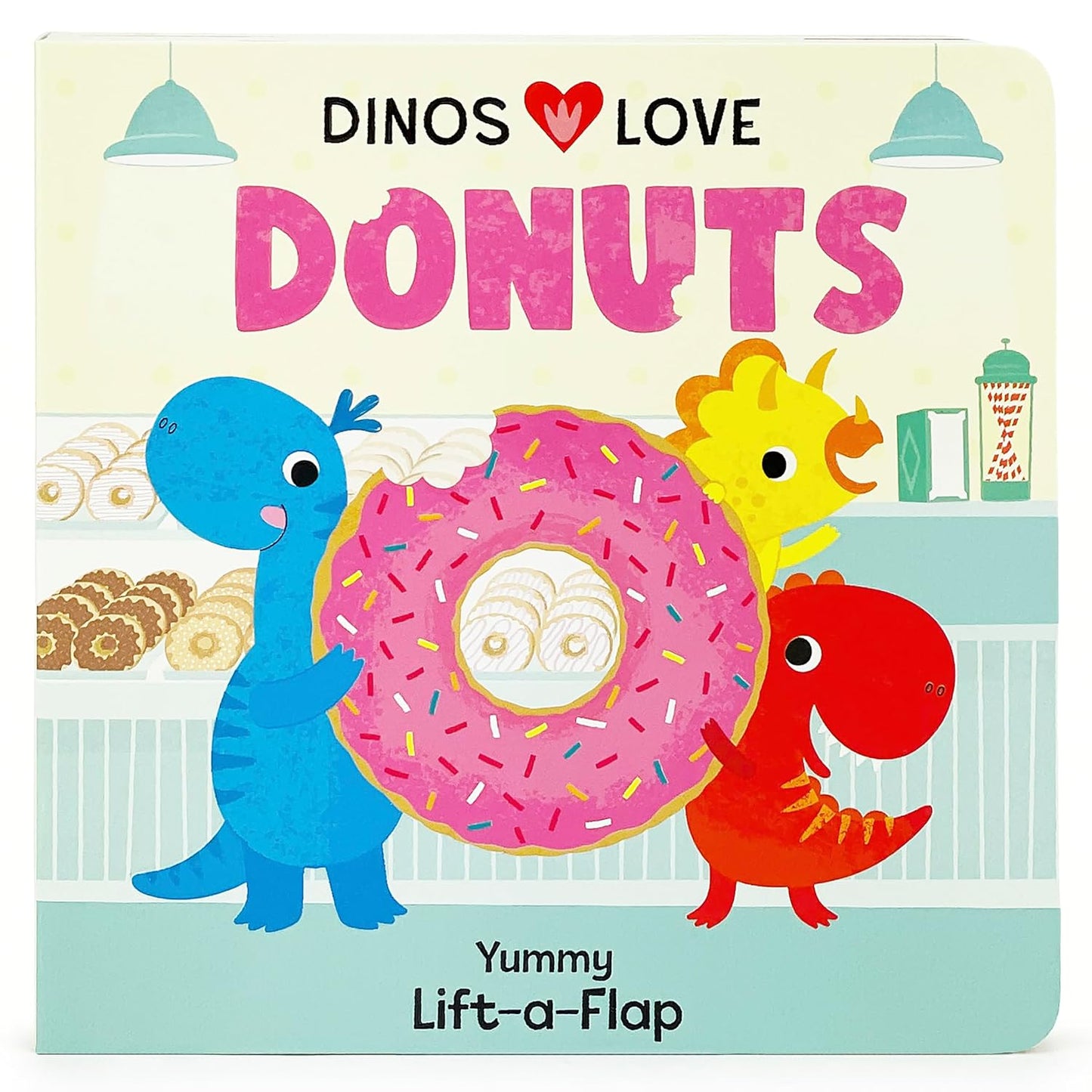 Dinos Love Donuts - A Foodie Lift-a-Flap Board Book