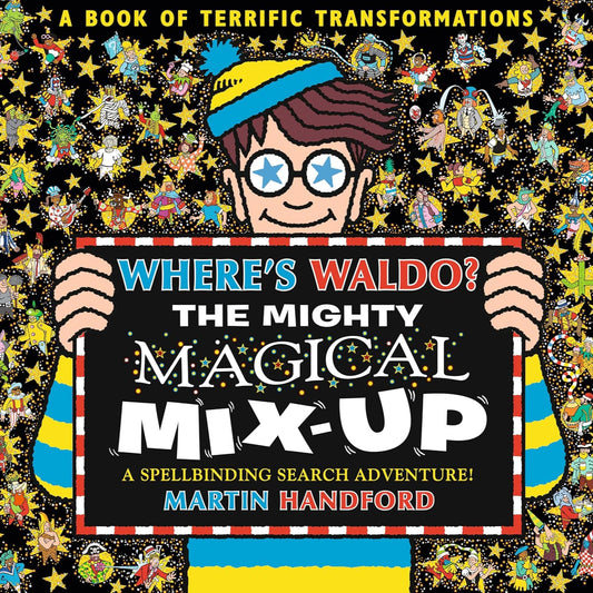 Where's Waldo? The Mighty Magical Mix-Up: A Spellbinding Search & Find Adventure
