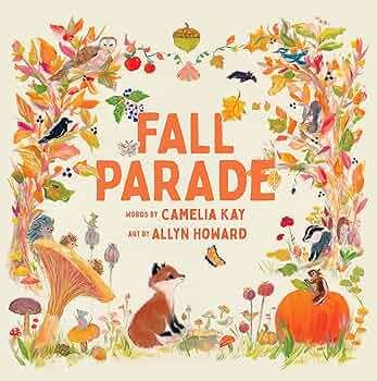 Fall Parade: A Picture Book