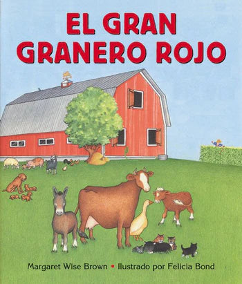 El gran granero rojo The Big Red Barn (Spanish edition)