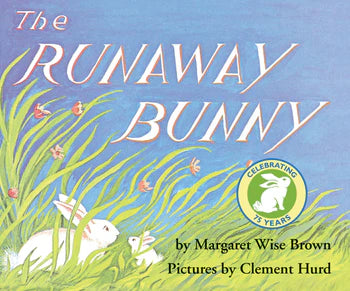 The Runaway Bunny - An Easter And Springtime Book For Kids