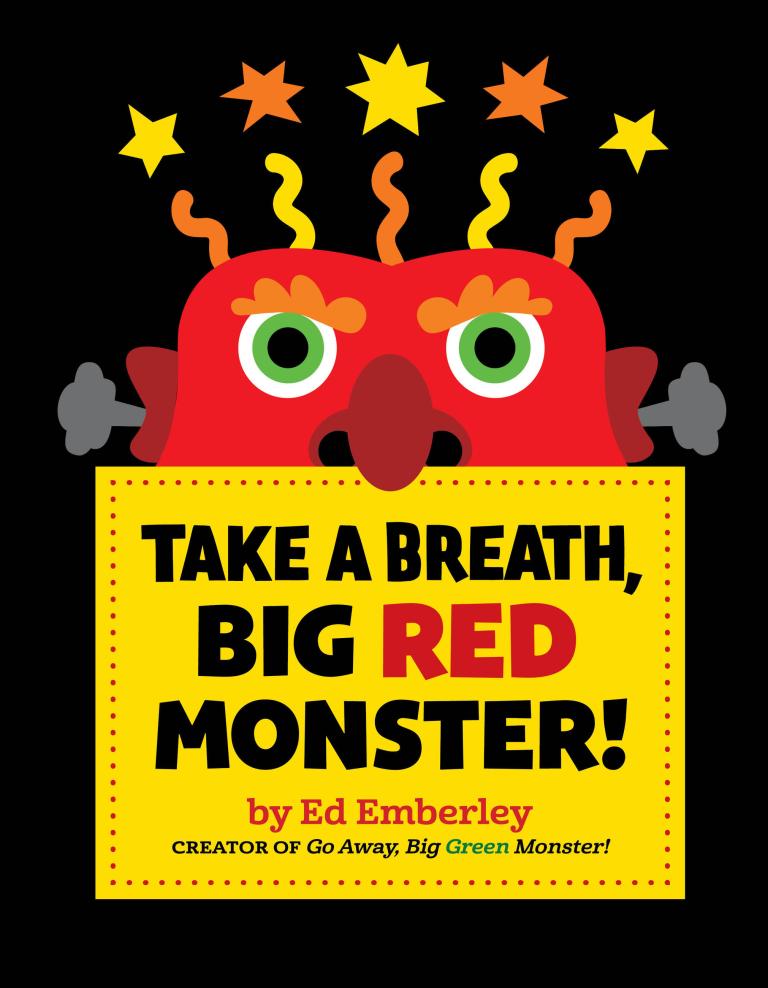Take a Breath, Big Red Monster! - Ed Emberley