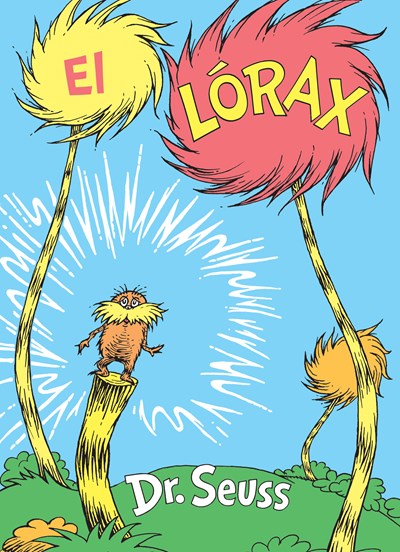 El Lorax (Spanish Edition)