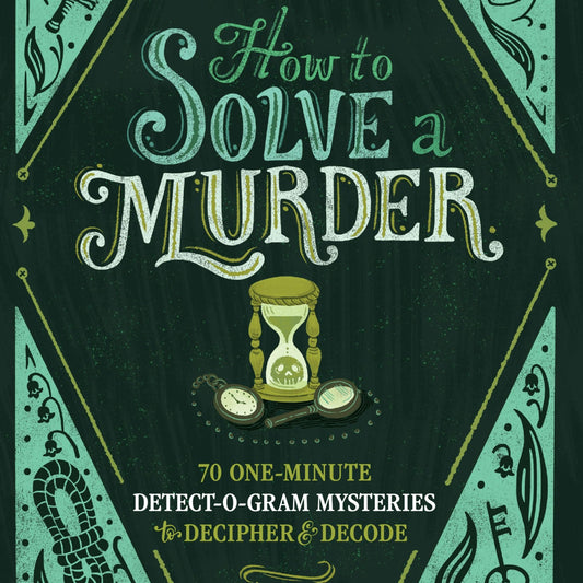 How To Solve A Murder