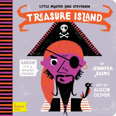 Treasure Island: A Baby Lit Shapes Primer