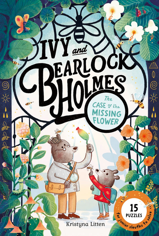 Ivy and Bearlock Holmes:  The Case of the Missing Flower