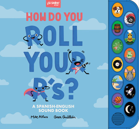 How Did You Roll Your R's?