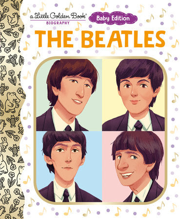 The Beatles: Baby Edition (A Little Golden Book Biography)