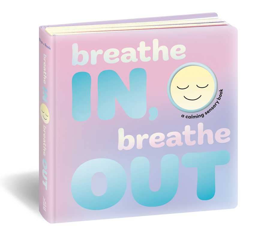 Breathe In, Breathe Out by Dori Elys: Board Book