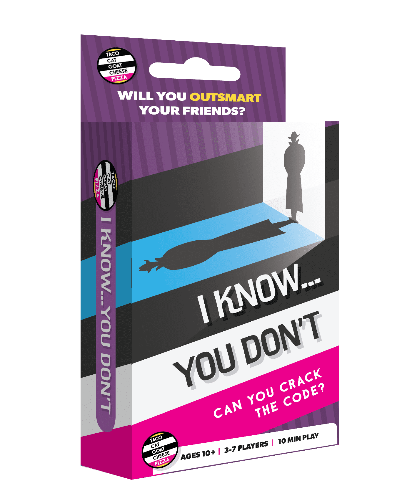I Know...You Don't