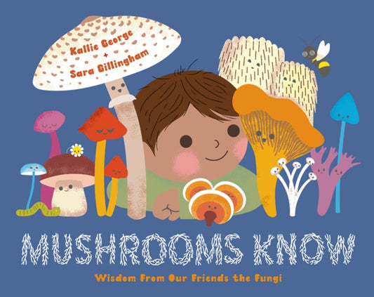 Mushrooms Know