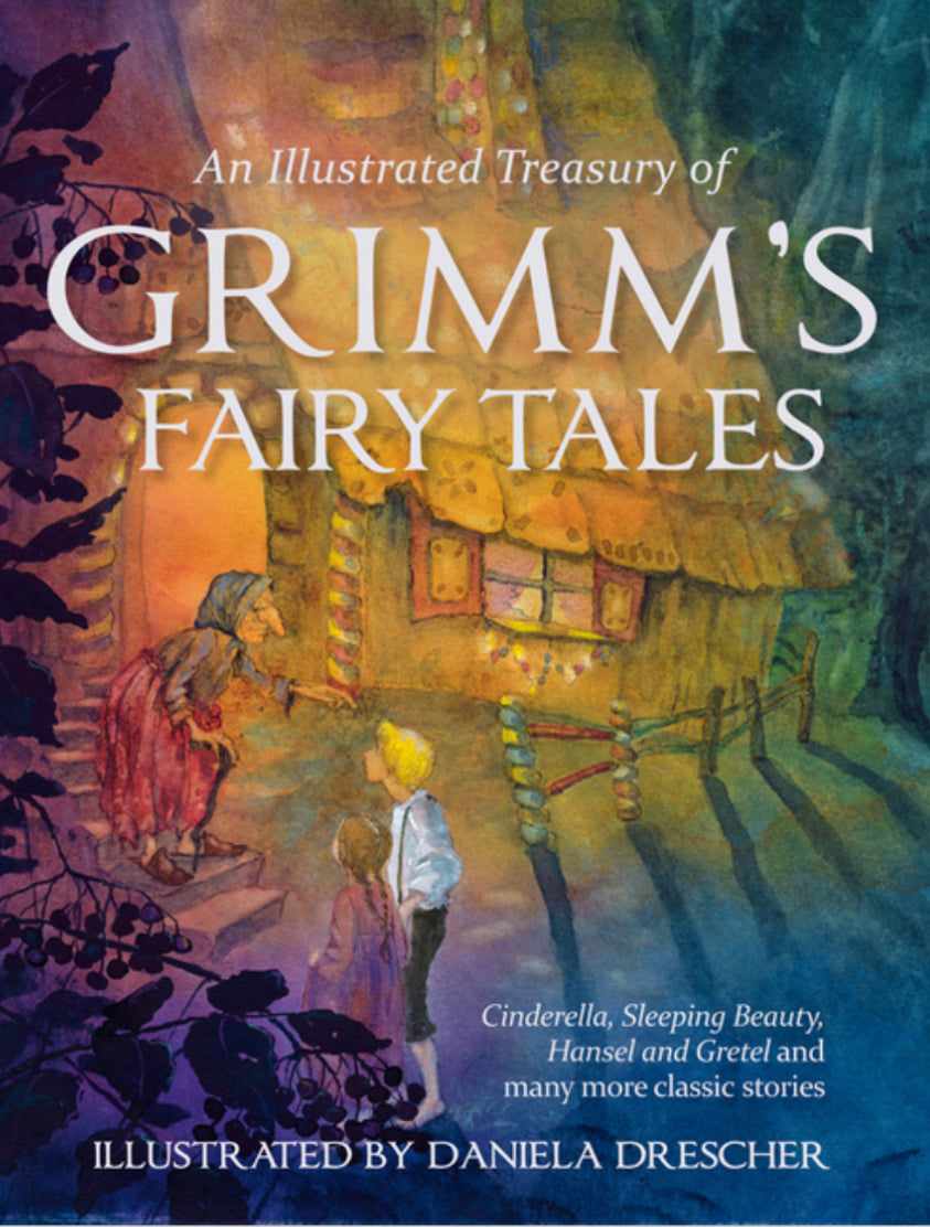 Illustrated Treasury of Grimm’s Fairy Tales