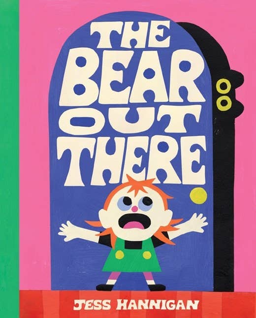 Bear Out There : Jess Hannigan