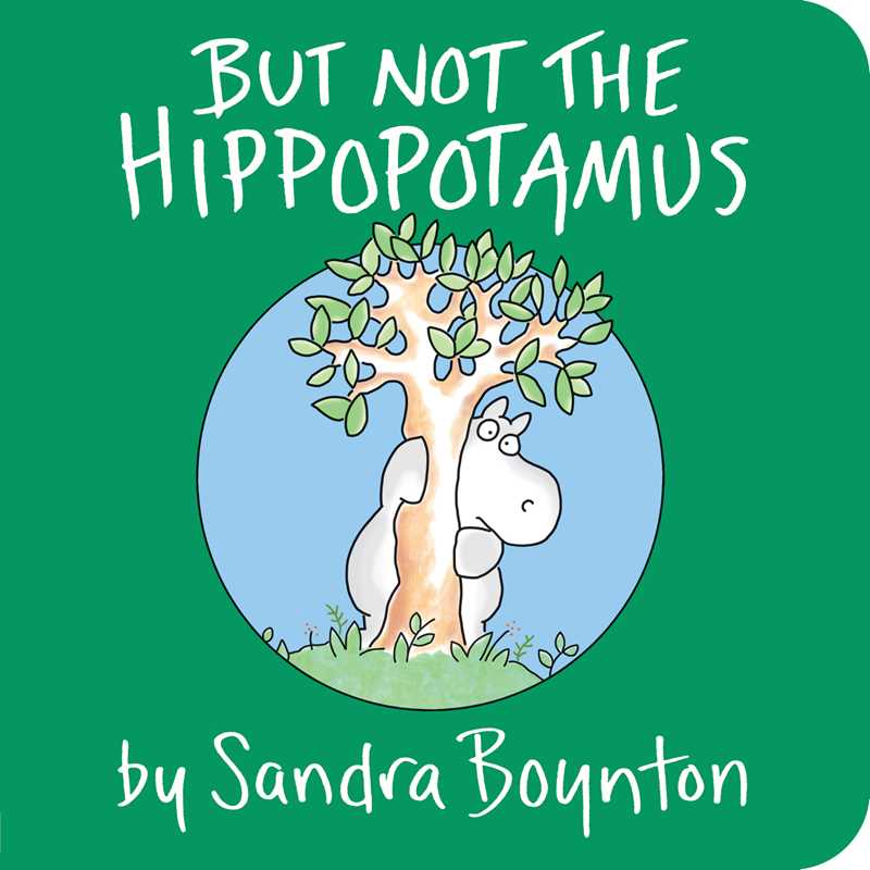 But Not the Hippopotamus by Sandra Boynton: Board Book