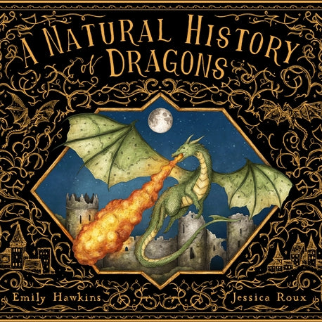 A Natural History of Dragons