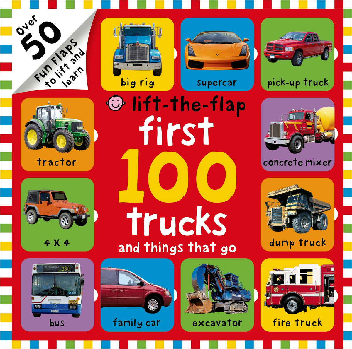 First 100 Trucks Lift-The-Flap With Over 50 Fun Flaps