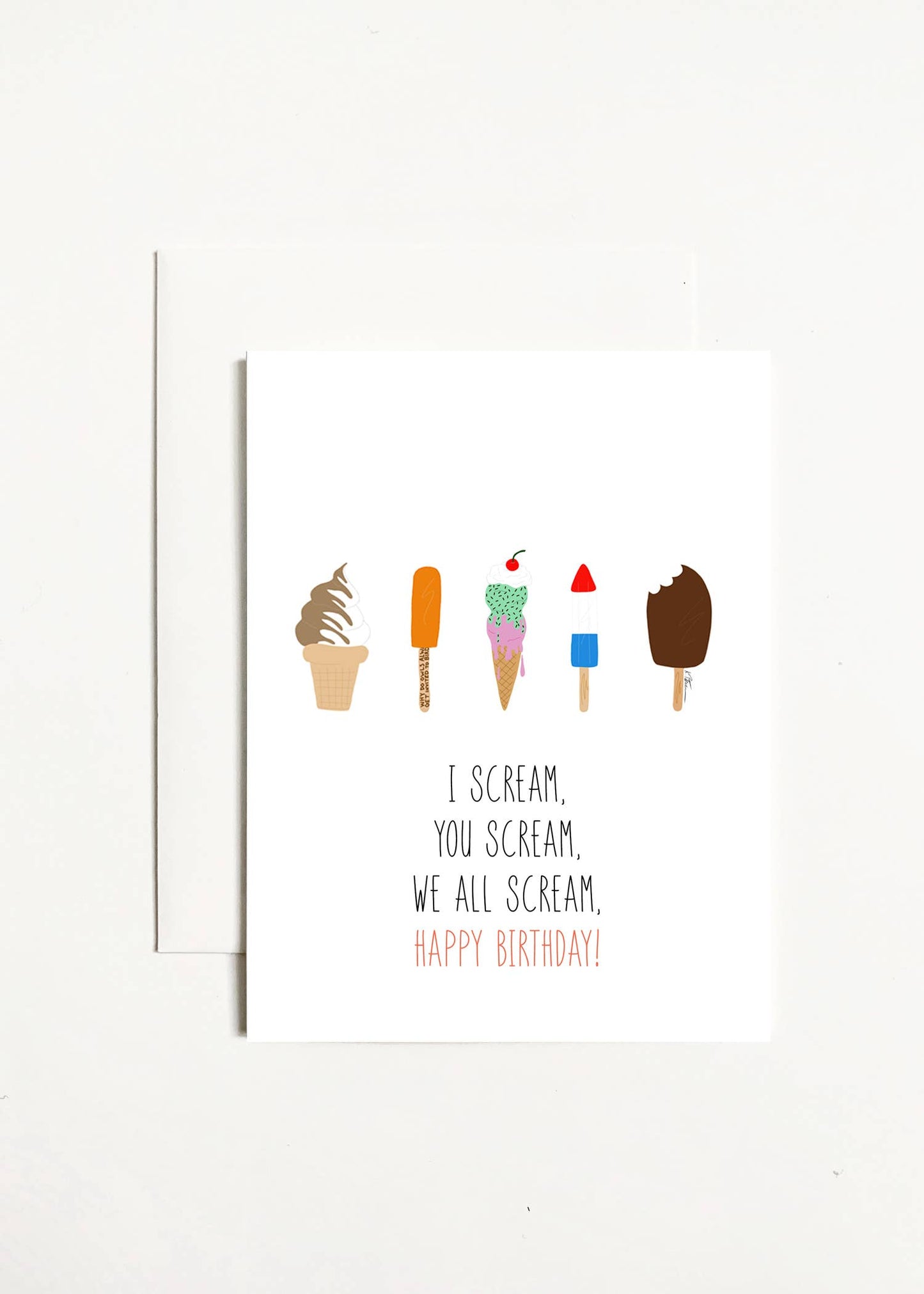 I Scream, You Scream, We All Scream Happy Birthday!