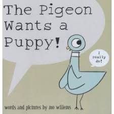 Pigeon Wants A Puppy