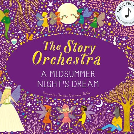 The Story Orchestra: A Midsummer Night's Dream